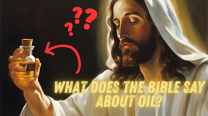 What Does the BIBLE Say About OIL? Biblical Meaning and Symbolism