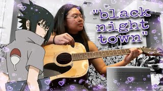 Video thumbnail of ""black night town" by akihisa kondou (from naruto shippuden) | guitar cover"