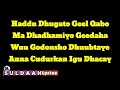 Haduu dhugato geel qabo hees qaraamiya codka muxiyadiin geele   lyrics