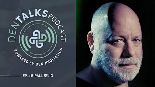 218. Paul Selig - A Higher Perspective