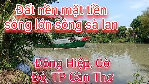 (Đã bán) Bán Đất Nền Mặt Tiền Sông Sà Lan, Giá 450 triệu, TP Cần Thơ @nhadatcanthomientay
