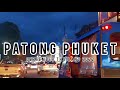 Patong Night Road Phuket Thailand 🇹🇭 29 September 2022