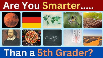 Are You Smarter Than a 5th Grader? Test Your Knowledge with This Fun Quiz! 🧠✨
