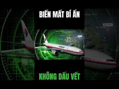 Máy bay mất tích bí ẩn nhất thế giới mang tên MH370 #shorts #edit #xuhuong
