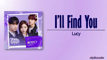 Lucy – I’ll Find You (찾았다) [Snap and Spark OST Part 1] [Rom|Eng Lyric]