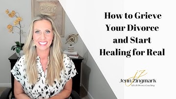 How to Grieve Your Divorce and Start Healing for Real