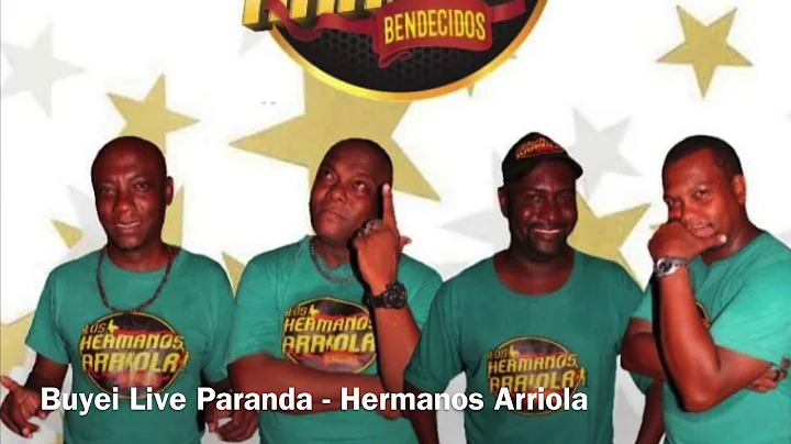 Buyei Paranda Live - Hermanos Arriola