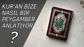 Kuran Bize Nasıl Bir Peygamber Anlatıyor ? İslama Yapılan Her Hizmet Peygambere Salattır