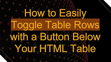 How to Easily Toggle Table Rows with a Button Below Your HTML Table