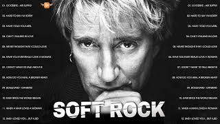 Soft Rock Greatest Hits 2023 - Rod Stewart, Phil Collins, Scorpions,Lionel Richie, Air Supply