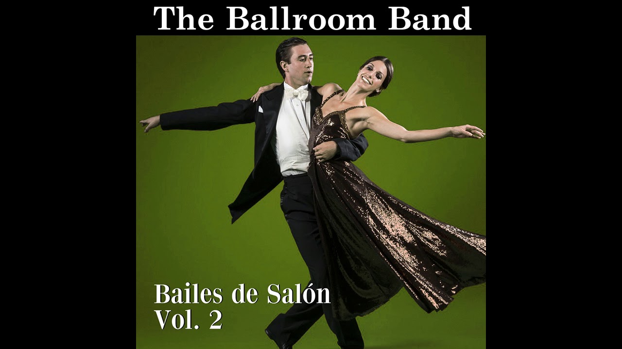 13 The Ballroom Band If You Dont Know Me By Now Bailes De Salón