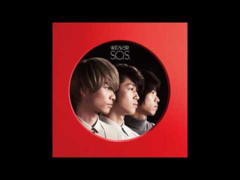 「S.O.S.」 WEAVER