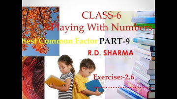 Class 6 | Highest Common Factor | R.D Sharma | Exercise-2.6  | Part 9 #ashoni_classes