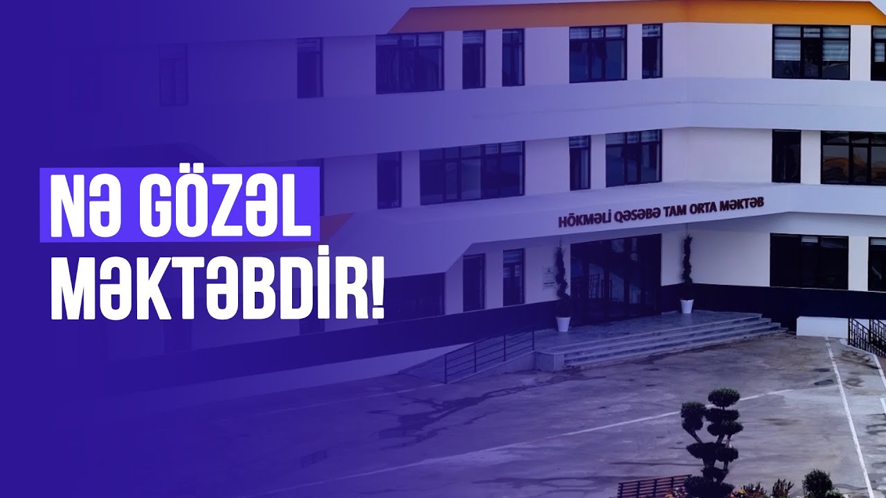 Hökməlidə yeni məktəb, yeni tədris ili