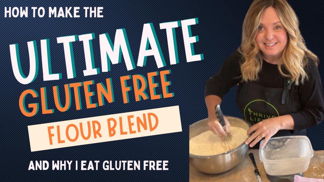 How To Make The Ultimate Gluten Free Flour Blend - YouTube