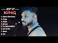 Best of king  viral hindi song  king