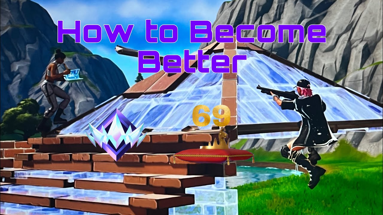 How to ACTUALLY GET BETTER in Fortnite (Mechanics, Aim, Piece Control