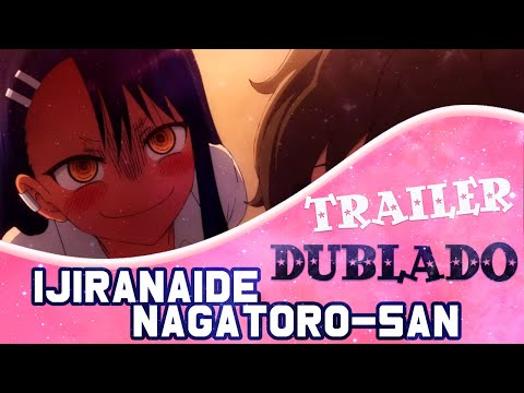 ijiranaide nagatoro san dublado｜Pesquisa do TikTok