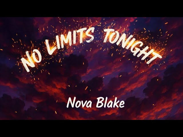 Nova Blake – No Limits Tonight ⚡🔥 | Energetic Pop Rap Anthem