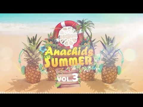 ANACHIDS SUMMER 2025 VOL 3 Playlist Vacances Été 2025