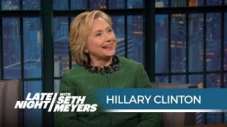 Hillary Clinton on Why Bill Clinton Will Make a Great First Gentleman - Late Night with Seth Meyers