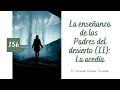 La enseñanza de los Padres del  desierto (II): La acedía - Catequesis Parroquial 156 (04/03/2020)