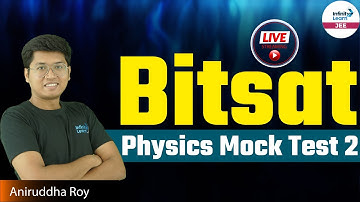#BITSAT Physics Mock Test 2 || Physics || Aniruddha Roy || Infinity Learn JEE