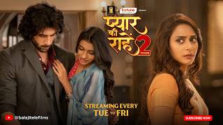 Pyaar Kii Raahein Season 2 New Promo Rudra & Priya Balaji Telefilms