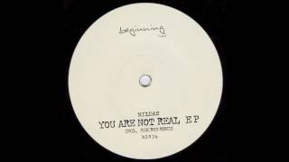 Hildas - You Are Not Real Original Mix
