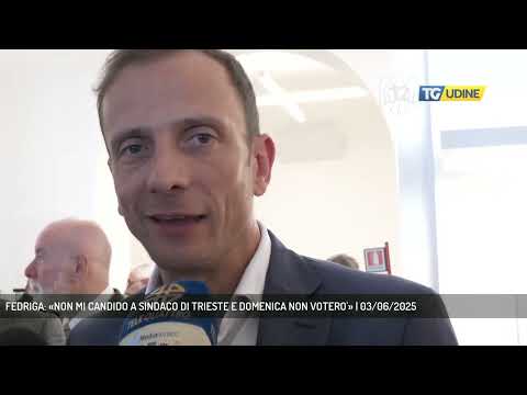 FEDRIGA: «NON MI CANDIDO A SINDACO DI TRIESTE E DOMENICA NON VOTERO'» | 03/06/2025