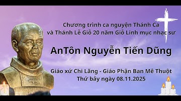 CA NGUYỆN KỶ NIỆM GIỖ 20 NĂM CHA TIẾN DŨNG.