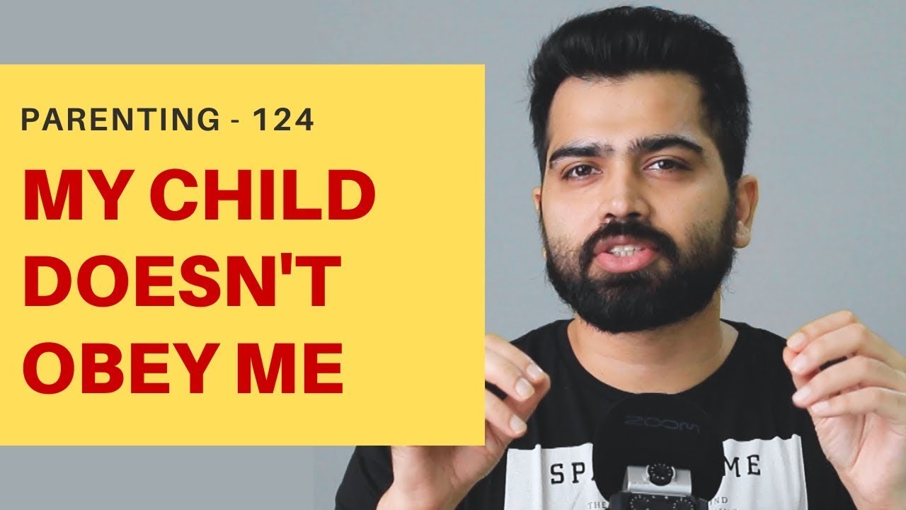 Reasonable Parenting To Make Your Child Listen Parenting 124 YouTube