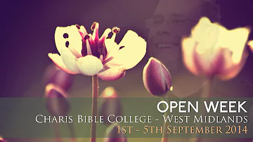 Charis Bible College Open Week - Jonathan & Angela Baker