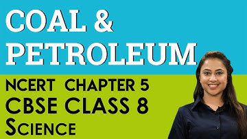 Coal And Petroleum CBSE Class 8