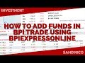 How to add funds in BPI TRADE using BPIEXPRESSONLINE (TAGALOG) | VLOG #8