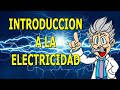 ⚡INTRODUCCION A LA ELECTRICIDAD | ELECTRICIDAD BASICA