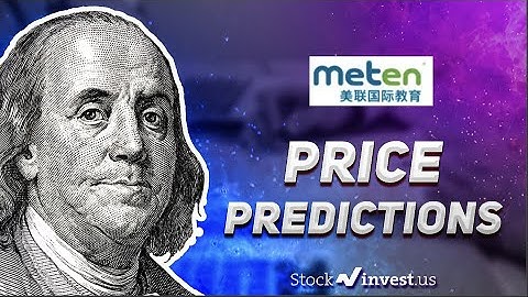 IT WILL DO WHAT?! Is Meten Holding Group (METX) Stock a BUY? Stock Prediction and Forecast