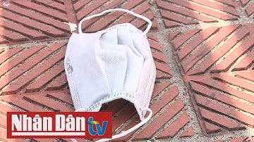 Ô nhiễm từ rác khẩu trang đã sử dụng