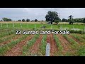 23 guntas land for sale in mothkurlljd group of propertiesllreal estate