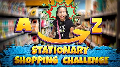A to Z Stationery shopping Challenge| #LearnWithPari