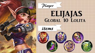 Best Lolita Build | Top 10 Global Lolita by EOE elijajas | Soldier in Training | Mobile Legends