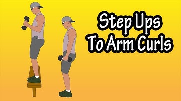 How To Do, Perform Front Step Ups To Biceps Hammer Arm Curls