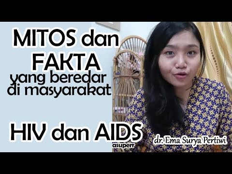 #HIVAIDS 3 | MITOS dan FAKTA di Masyarakat tentang HIV DAN AIDS | dr. Ema Surya P