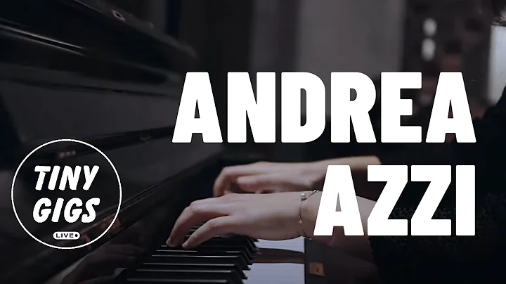 Andrea Azzi | Tiny Gigs #3