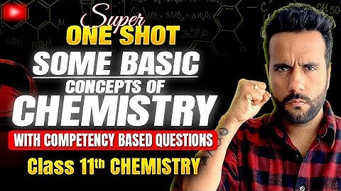 Class 11th Chemistry | Some basic concepts of chemistry | Super One Shot with Questions by Ashu sir