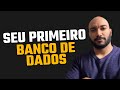 Como criar um DATABASE e TABELA no SQL Server? | Tutorial completo
