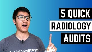 How to do a QUICK radiology audit