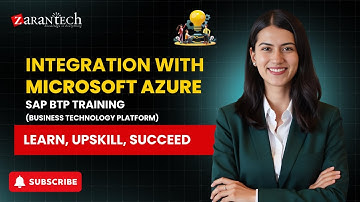 Integration with Microsoft Azure | SAP BTP (Business Technology Platform) Training | ZaranTech