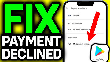 100% FIXED! How To Fix Google Play Store Payment Method Declined
