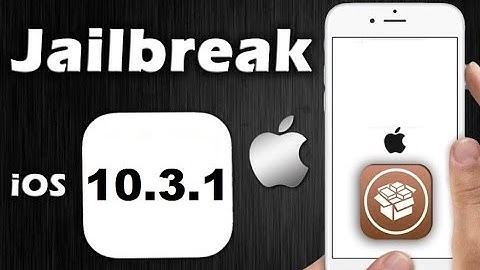 Jailbreak iOS 10.2.1 - iOS 10.3.1 - How to Jailbreak iOS 10.3.1 - Cydia iOS 10.2.1 (2017)